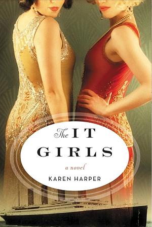 The It Girls by Karen Harper