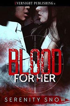 Blood for Her by Serenity Snow