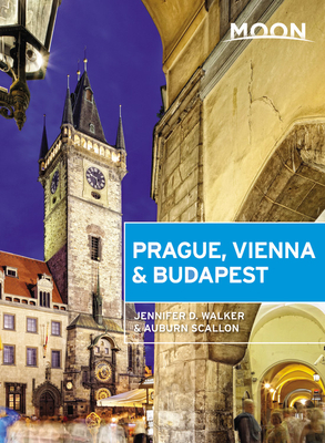 Moon Prague, Vienna & Budapest by Auburn Scallon, Jennifer D. Walker