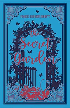 The Secret Garden by Frances Hodgson Burnett