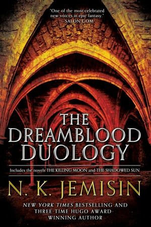 The Dreamblood Duology by N.K. Jemisin