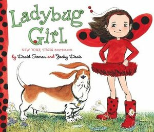 Ladybug Girl by David Soman, Jacky Davis