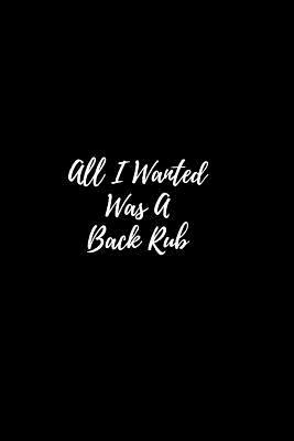 All I Wanted Was a Back Rub: Baby Shower Guest Book Hilarious and Cheeky Sign in Book by Sarcastic Motherhood Press