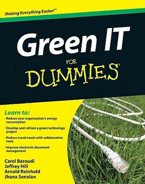 Green It for Dummies by Carol Baroudi, Jeffrey Hill, Arnold Reinhold