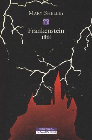 Frankenstein 1818 by Mary Shelley