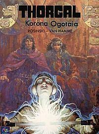 Korona Ogotaia by Grzegorz Rosiński, Jean Van Hamme