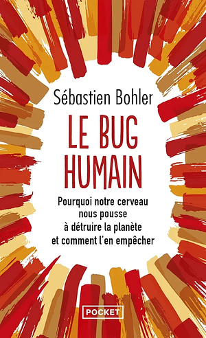 Le Bug humain by Sébastien Bohler