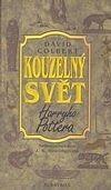 Kouzelný svět Harryho Pottera: Lexikon mýtů, legend a neuvěřitelných faktů by David Colbert