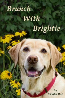 Brunch with Brightie by Jennifer Rae