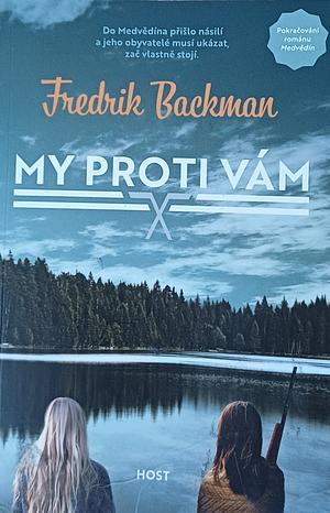 My proti vám by Fredrik Backman