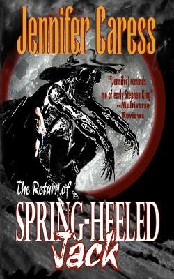 The Return of Spring-heeled Jack by Jennifer Caress