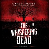 The Whispering Dead by Darcy Coates