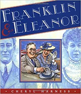 Franklin and Eleanor by Cheryl Harness