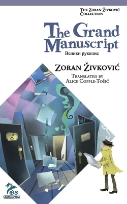 The Grand Manuscript by Zoran Živković