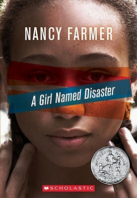 A Girl Named Disaster by Nancy Farmer