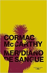 Meridiano de Sangue by Cormac McCarthy