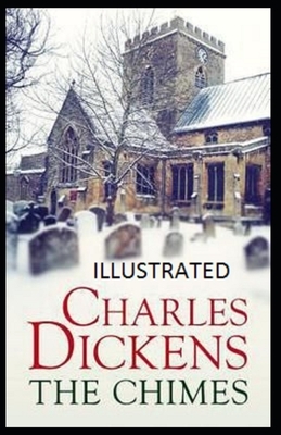 The Chimes Illustrated by Charles Dickens