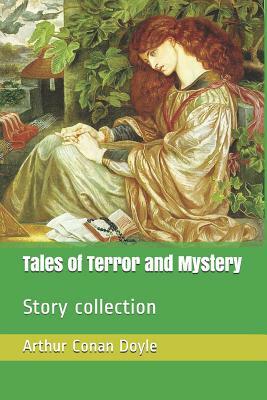 Tales of Terror and Mystery: Story collection by Arthur Conan Doyle