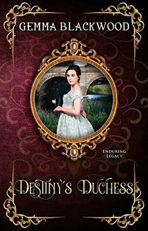 Destiny's Duchess by Gemma Blackwood