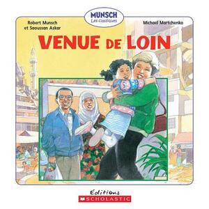 Venue de Loin by Robert Munsch