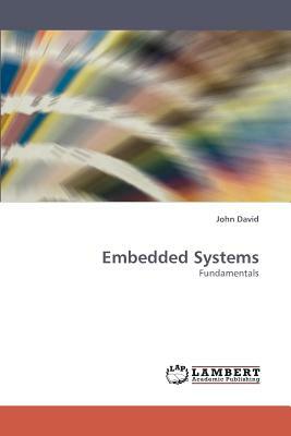 Embedded Systems by John David