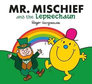 Mr Mischief and the Leprechaun by Adam Hargreaves, Roger Hargreaves