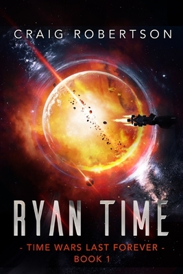 Ryan Time: Ryanverse Book 19 by Craig Robertson