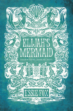 Elijah's Mermaid by Essie Fox