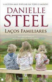 Laços Familiares by Danielle Steel