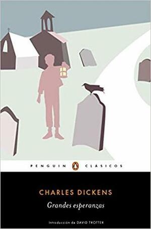 Grandes esperanzas by Charles Dickens, Jonio González, David Trotter