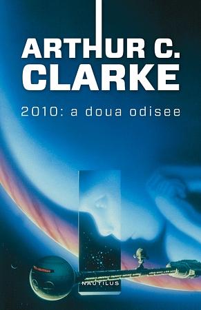 2010: A doua odisee by Arthur C. Clarke