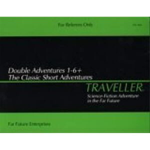 Double Adventures 1-6+: The Classic Short Adventures by Marc W. Miller, Loren K. Wiseman, Frank Chadwick