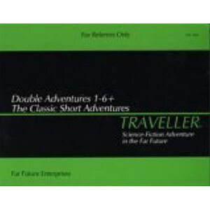 Double Adventures 1-6+: The Classic Short Adventures by Frank Chadwick, Marc W. Miller, Loren K. Wiseman