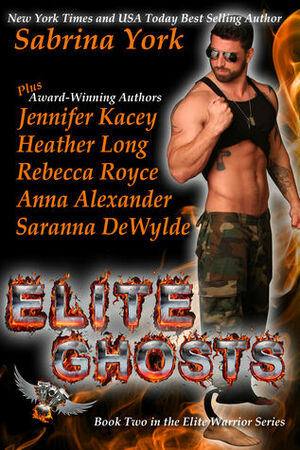 Elite Ghosts by Anna Alexander, Rebecca Royce, Sabrina York, Jennifer Kacey, Saranna DeWylde, Heather Long