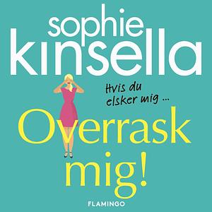 Overrask mig! by Sophie Kinsella