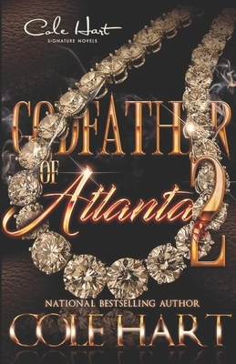 Godfather of Atlanta 2 by Cole Hart