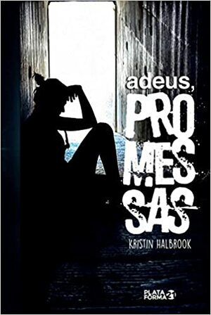 Adeus, promessas by Kristin Halbrook
