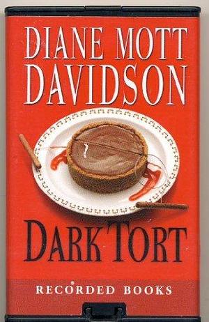 Dark Tort by Diane Mott Davidson Unabridged Playaway Audiobook by Diane Mott Davidson, Diane Mott Davidson