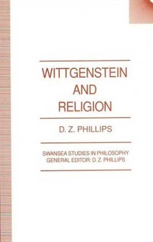 Wittgenstein and Religion by D.Z. Phillips