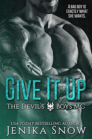 Give It Up by Jenika Snow