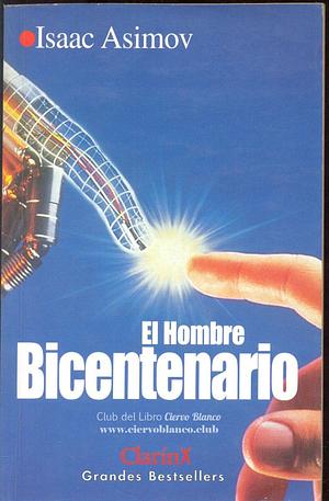 El Hombre Bicentenario by Isaac Asimov