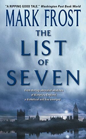 The List of Seven by Mark Frost