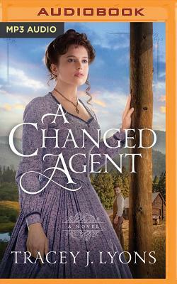 A Changed Agent by Tracey J. Lyons