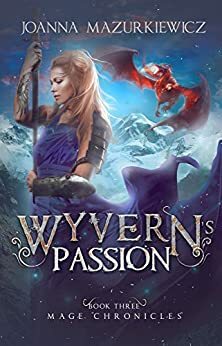 Wyvern's Passion by Joanna Mazurkiewicz