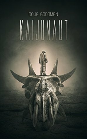 Kaijunaut by Doug Goodman