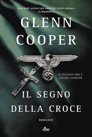 Il segno della croce by Glenn Cooper