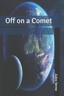 Off on a Comet by Jules Verne