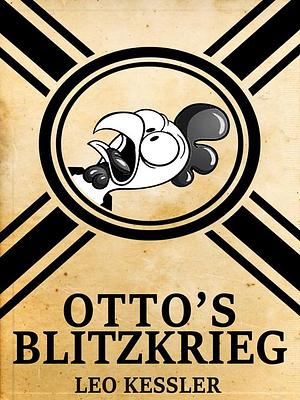 Otto's Blitzkrieg by Leo Kessler