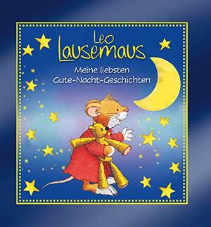 Leo Lausemaus - Meine liebsten Gute-Nacht-Geschichten by 