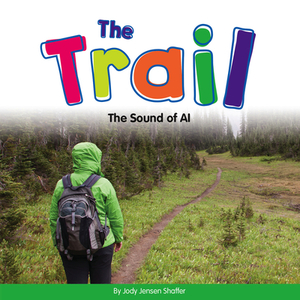 The Trail: The Sound of AI by Jody Jensen Shaffer